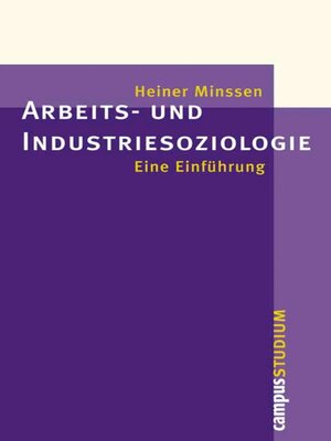 cover image of Arbeits- und Industriesoziologie